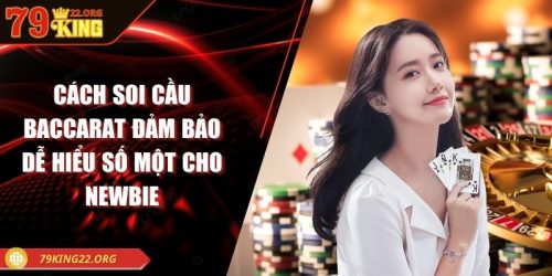 Cách soi cầu baccarat