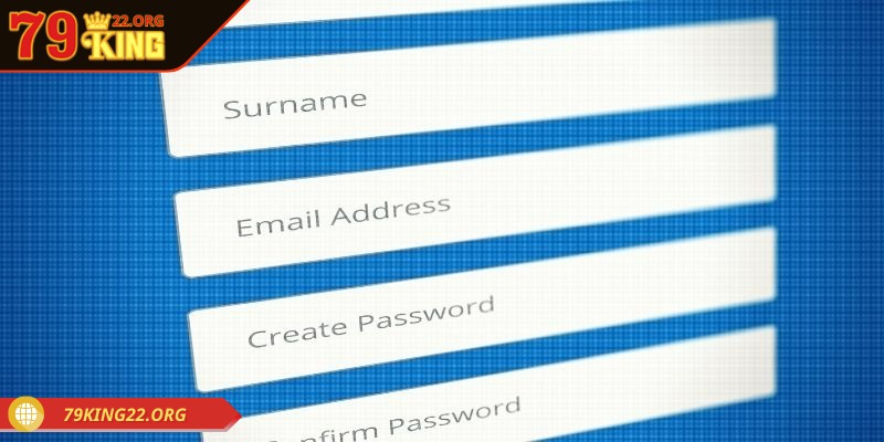 Lính mới tại 79king sẽ cần cung cấp những thông tin cơ bản